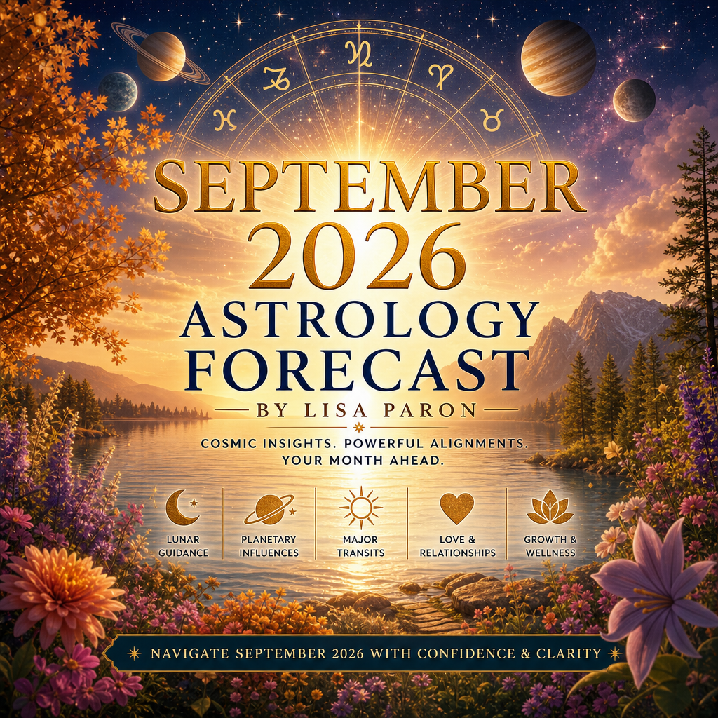 September 2026 Horoscope, September Zodiac Predictions, September 2026 Astrology, Best Days September 2026, Virgo Season 2026, September 2026 New Moon in Virgo, September 2026 Full Moon in Aries, Venus Retrograde 2026, September Planetary Transits 2026, Monthly Horoscope 2026, September 2026 Zodiac Predictions, Air Signs September 2026 Gemini, Libra, and Aquarius, Earth Signs September 2026, Taurus, Virgo, Capricorn, Fire Signs September 2026, Aries, Leo, Sagittarius, Water Signs September 2026, Cancer, Scorpio, Pisces, Lisa Paron, Astrology, planets, giveaway, book, Enter to win a free book, the Disclosure Files book 2026, The Disclosure Files- Secrets, Coverups and the Truth Revealed